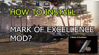 How to install Mark of Excellence Mod [upl. by Nnaillij830]