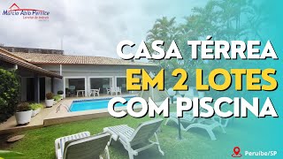 CASA TÉRREA EM 2 Lotes com PISCINA em PeruíbeSP a 250 m da PRAIA Vem conferir [upl. by Iuq]