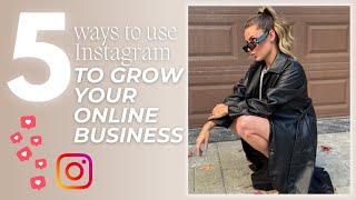 5 Ways to use Instagram to Grow your Business in 2024 [upl. by Busch504]