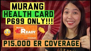 AFFORDABLE HEALTH CARDINSURANCE IN THE PHILIPPINES MAXI CARE E READY  P699 [upl. by Rodavlas]