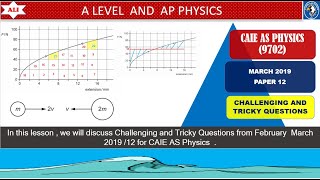 CIE A Level Physics Paper 12March 2019 Paper 129702FM2019P12 Tricky and Challenging Questions [upl. by Pirri]