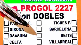 Progol 2227 con DOBLES  Progol Revancha 2227 con DOBLES  Progol 2227  progol2227  progol2227 [upl. by Nazarius238]