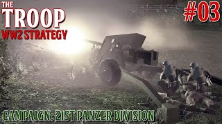 Escoville Junction  21st Panzer Division  THE TROOP  WW2  Strategy  Tactical   03 [upl. by Adnowal]