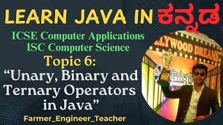 Unary Binary and Ternary Operators  Java in Kannada  world  coding [upl. by Nahtad43]