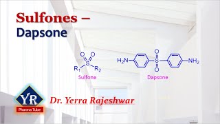 Sulfones  Dapsone  Sulfones  Dapsone  Antileprotic drugs  YR Pharma Tube  Dr Yerra Rajeshwar [upl. by Ellennod747]