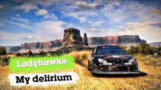 Ladyhawke  My delirium [upl. by Ahsitniuq14]