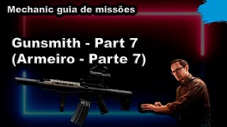 Gunsmith  Part 7 Armeiro  Parte 7 Mechanic guia de missões  Escape From Tarkov [upl. by Lraed684]