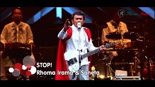 RHOMA IRAMA amp SONETA GROUP  STOP LIVE [upl. by Sailesh]