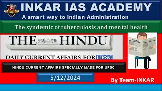 The syndemic of tuberculosis and mental health 06 12 2024 The Hindu Todays News Analysis UPSC CA [upl. by Selrhc46]