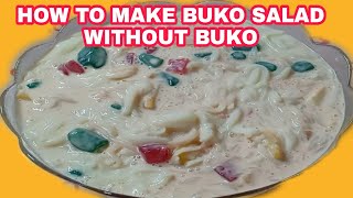 HOW TO MAKE BUKO SALAD WITHOUT BUKO [upl. by Gerti]