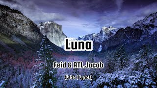 FEID  ATL JACOB  No supe qué día te olvidaste de mí Letra [upl. by Aicenet]