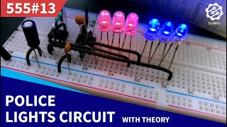 Police Lights Themed LED Flasher Circuit  555 Timer Project 13 [upl. by Nosmoht]