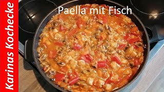 Paella Rezept mit Fisch gesund lecker und mit wenig Kalorien [upl. by Portwine74]