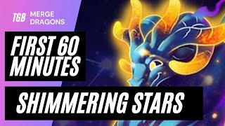 Merge Dragons Shimmering Stars Event First 60 Minutes ☆☆☆ [upl. by Ecirehc]