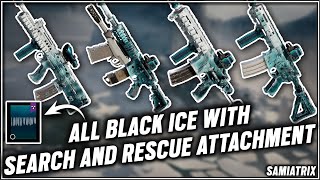 NEW SEARCH AND RESCUE Attachment on All BLACK ICE Skins  Operation North Star [upl. by Hazeefah]