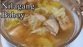 SIMPLENG PAGLUTO NG SINABAWANG BABOY  NILAGANG BABOY RECIPE [upl. by Ingra]