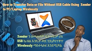 How to Transfer File Without USB Cable Using Xender to Laptop Wirelessly [upl. by Christmas]