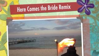 Here Comes the Bride Remix [upl. by Aviv303]