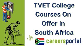 TVET College Courses On Offer In South Africa  Careers Portal [upl. by Herrle]