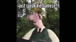 gromit did that tree just speak vietnamese [upl. by Ilac]