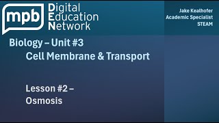 MPB Biology Unit 3 Lesson 2 Osmosis [upl. by Nnarefinnej]