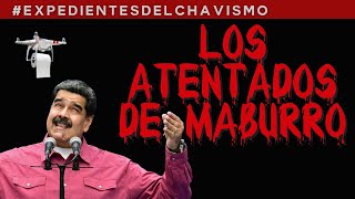 MADURO Y LAS NOVELAS DE LOS ATENTADOS  EXPEDIENTES DEL CHAVISMO pastillasdememoria [upl. by Eila]