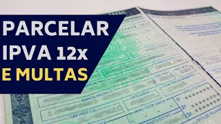 COMO PARCELAR IPVA E MULTAS FÁCIL E RÁPIDO [upl. by Marelya]