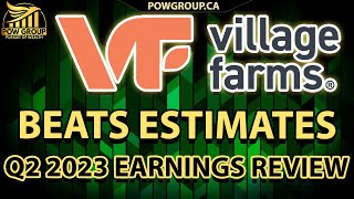 Village Farms Q2 2023 Earnings Beat Estimates amp VFF Stock Analysis [upl. by Akimahc]