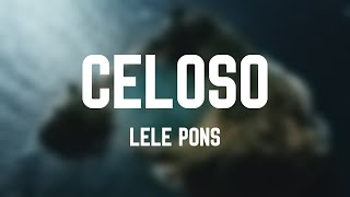 Celoso  Lele Pons Lyrics Video [upl. by Acined]