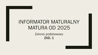 Informator maturalny PP  zadanie 1 [upl. by Adnik933]