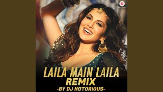 Laila Main Laila Remix by DJ Notorious [upl. by Kleinstein479]