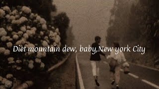 Diet Mountain Dew demo Lyrics Lana Del Rey [upl. by Anirehtac14]