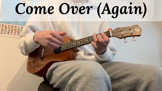 Come Over Again  Crawlers Ukulele Cover By Luminous Lizard [upl. by Mel]