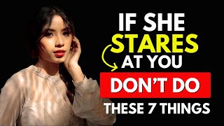 ALERT Dont do These 7 Things When a Girl is Staring at You [upl. by Airom]