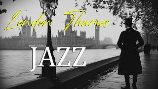 Jazz on the Thames 🎶 Swing Jazz amp Peaceful River Views in the Heart of London’s Scenic Riverside [upl. by Ediva694]