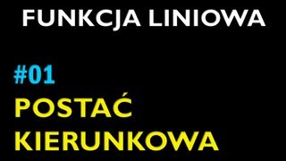 POSTAĆ KIERUNKOWA FUNKCJI LINIOWEJ 1  Dział Funkcja Liniowa  Matematyka [upl. by Rukna]