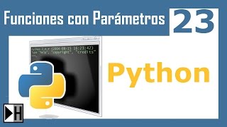 Funciones con Parametros en Python 23 Curso de Python [upl. by Namhcan]