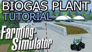 Farming Simulator  Biogas Plant Tutorial [upl. by Annaya]