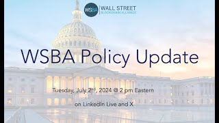 WSBA Policy Update for July 2024 [upl. by Welby]