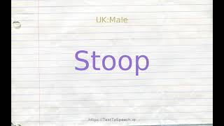 How to pronounce stoop [upl. by Kerrill]