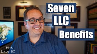 7 Benefits of Having An LLC  Limited Liability Company  Forming An LLC  What is an LLC [upl. by Eillod]