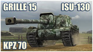 ISU130 Kpz 70 amp Grille 15 • WoT Blitz Gameplay [upl. by Saucy660]