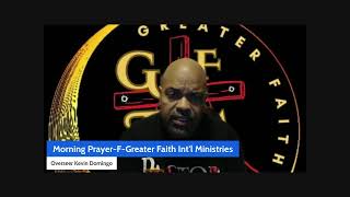 Morning PrayerFGreater Faith Intl Ministries [upl. by Adalia]