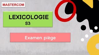 Lexicologie s3 examen piege [upl. by Julide]