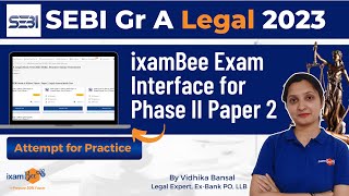 SEBI Legal 2023 ixamBee Exam Interface for Phase II Paper 2  Attempt for Practice  By Vidhika Mam [upl. by Yborian260]