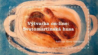 Výtvarka online Svatomartinská husa [upl. by Bander320]