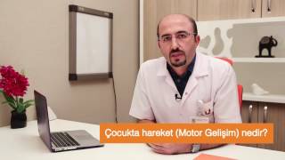 Çocukta hareket Motor Gelişim nedir [upl. by Prunella]