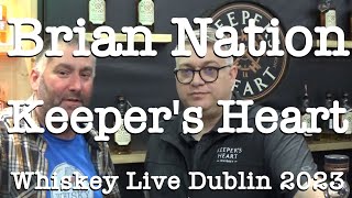 Interview with Brian Nationfrom Keepers Heart and OShaughnessy at the Whiskey Live Dublin 2023 [upl. by Zetana548]