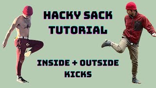 Hacky Sack for Beginners The Inside Kick and Outside Kick [upl. by Naujled874]