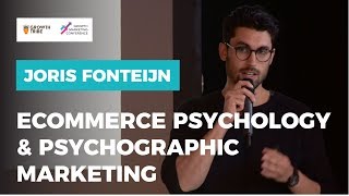 E Commerce Psychology amp Psychographic Marketing by Joris Fonteijn [upl. by Sallyann927]